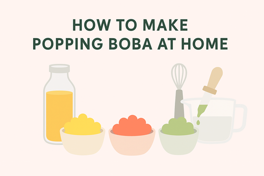 How to Make Popping Boba at Home